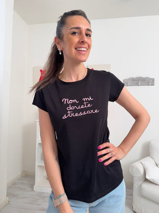 T- Shirt NON MI DOVETE STRESSARE